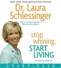 Stop Whining, Start Living CD: Turning Hurt Into Happiness