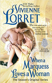 When a Marquess Loves a Woman (Season's Original, Bk 3)