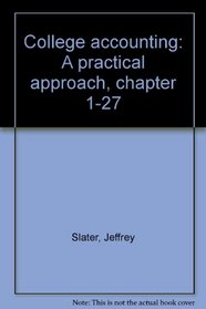 College accounting: A practical approach, chapter 1-27
