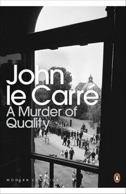 A Murder of Quality (George Smiley, Bk 2)