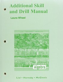 Additional Skill and Drill Manual for Intermediate Algebra