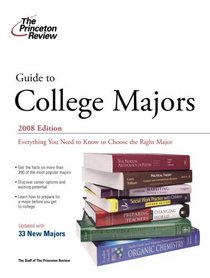 Guide to College Majors, 2008 Edition (College Admissions Guides)