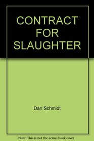 CONTRACT FOR SLAUGHTER (Eagle Force)