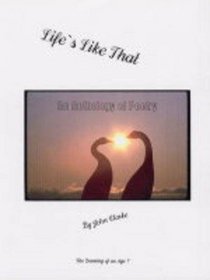 Life's Like That: An Anthology of Poetry