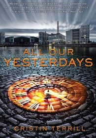 All Our Yesterdays (All Our Yesterdays, Bk 1)