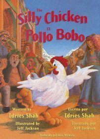 The Silly Chicken/ El Pollo Bobo
