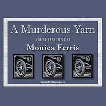 A Murderous Yarn: The Needlecraft Mysteries, book 5
