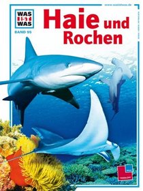 Was ist was?, Bd.95, Haie und Rochen