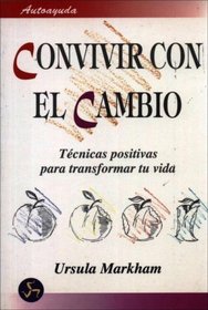 Convivir Con El Cambio (Spanish Edition)