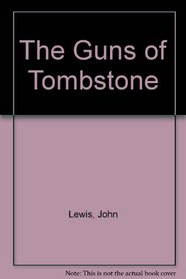 The Guns of Tombstone