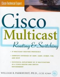 Cisco Multicast Routing  Switching