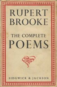 Rupert Brooke: The Complete Poems