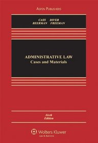 Administrative Law: Cases & Materials 6e