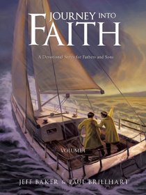 Journey Into Faith: A Devotional Series for Fathers and Sons