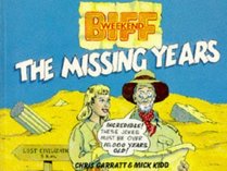 Biff: The Missing Years