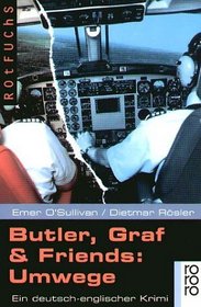 Butler, Graf & Friends: Umwege (Fiction, Poetry & Drama) (German Edition)