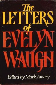 Letters of Evelyn Waugh