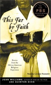 This Far by Faith : Stories from the African-American Religious Experience