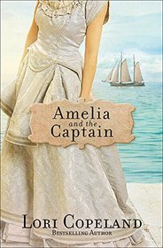Amelia and the Captain (Sisters of Mercy Flats, Bk 3)
