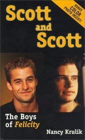 Scott and Scott: The Boys of Felicity