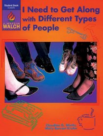 I Need To Get Along With Different Types Of People: Grades 10-12 (Student book)