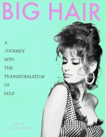 Big Hair : A Journey into the Transformation of Self