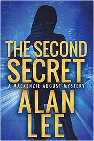 The Second Secret (Mackenzie August) (Volume 2)