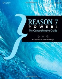 Reason 7 Power!: The Comprehensive Guide