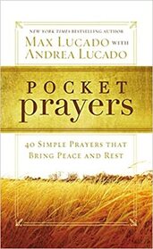 Pocket Prayers: 40 simple prayers that bring peace and rest