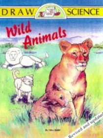 Wild Animals (Draw Science Series)