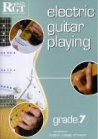 Electric Guitar Playing: Grade Seven (Electric Guitar Playing)
