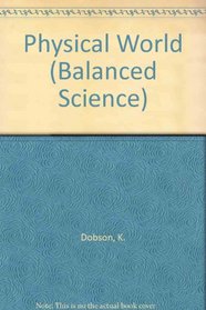 Nelson Balanced Science: Physical World (Balanced Science S.)