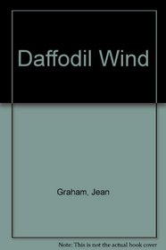 Daffodil Wind (Ulverscroft Large Print)