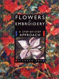 Flowers for Embroidery: A Step-by-Step Approach