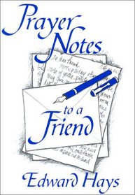 Prayer Notes to a Friend