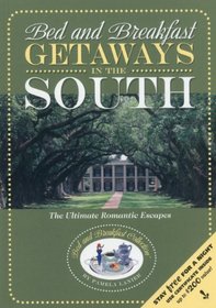 Bed and Breakfast Getaways--in the South (Bed and Breakfast Guides)