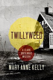 Twillyweed (The Claire Breslinsky Mysteries)