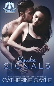 Smoke Signals (Tulsa Thunderbirds Book 2) (Volume 2)