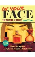 In Your Face: The Culture of Beauty and You