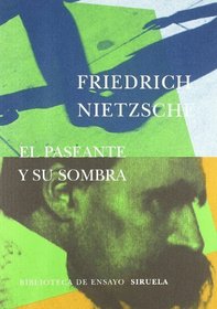 El paseante y su sombra / The Wanderer and his Shadow (Spanish Edition)