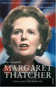Margaret Thatcher, Volume 2: The Iron Lady