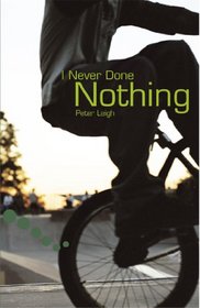 I Never Done Nothing: Pupil Book Level 2-3 Readers (Hodder Reading Project)