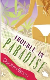Trouble in Paradise (Paradise, Bk 3)