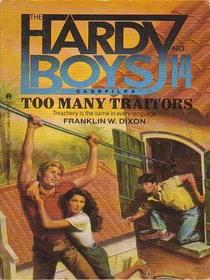 Too Many Traitors (Hardy Boys Casefiles No. 14)