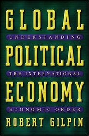 Global Political Economy : Understanding the International Economic Order
