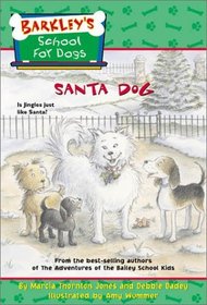 Barkley's School for Dogs #9: Santa Dog