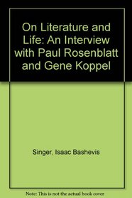 On Literature and Life: An Interview with Paul Rosenblatt and Gene Koppel