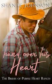 Hand Over His Heart: a Sweet Marriage of Convenience series (The Brides of Purple Heart Ranch)