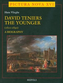 David Teniers the Younger: A Biography (Pictura Nova)
