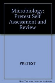 Microbiology: Pretest Self Assessment and Review